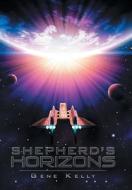 Shepherd's Horizons di Gene Kelly edito da Xlibris Us
