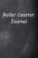 Roller Coaster Journal: (Notebook, Diary, Blank Book) di Distinctive Journals edito da Createspace Independent Publishing Platform