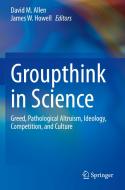 Groupthink in Science edito da Springer International Publishing