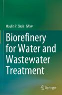 Biorefinery for Water and Wastewater Treatment edito da Springer International Publishing