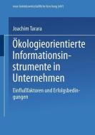 Ökologieorientierte Informationsinstrumente in Unternehmen di Joachim Tarara edito da Gabler Verlag