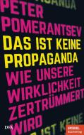 Das ist keine Propaganda di Peter Pomerantsev edito da DVA Dt.Verlags-Anstalt