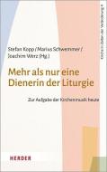 Mehr als nur eine Dienerin der Liturgie edito da Herder Verlag GmbH