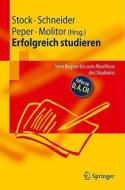 Erfolgreich studieren di Steffen Stock, Patricia Schneider, Elisabeth Peper edito da Springer-Verlag GmbH