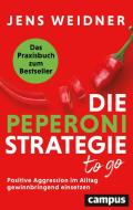 Die Peperoni-Strategie to go di Jens Weidner edito da Campus Verlag GmbH