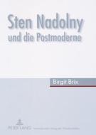 Sten Nadolny und die Postmoderne di Birgit Brix edito da Lang, Peter GmbH