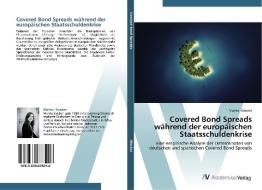 Covered Bond Spreads während der europäischen Staatsschuldenkrise di Marika Stocker edito da AV Akademikerverlag