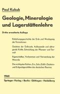 Geologie, Mineralogie und Lagerstättenlehre di Paul Kukuk edito da Springer Berlin Heidelberg