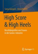 High Score & High Heels di Sonja Ganguin, Anna Hoblitz edito da VS Verlag für Sozialw.