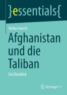 Afghanistan und die Taliban di Stefan Goertz edito da Springer Fachmedien Wiesbaden