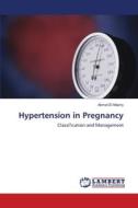 Hypertension in Pregnancy di Akmal El-Mazny edito da LAP Lambert Academic Publishing