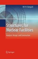 Structures for Nuclear Facilities di M. Y. H. Bangash edito da Springer Berlin Heidelberg