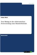 Text Mining in der elektronischen Postverteilung einer Bundesbehörde di Fabian Werk edito da GRIN Verlag