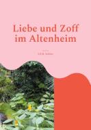 Liebe und Zoff im Altenheim di S. E. B. Schütz edito da Books on Demand