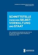 Schnittstelle zwischen Selbstverwaltung und Staat di Andreas Marchetti edito da Kommunal-u.Schul-Verlag
