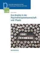 Eco-Anxiety in der Psychotherapiewissenschaft und -Praxis di Paolo Raile edito da Waxmann Verlag GmbH