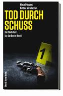 Tod durch Schuss di Klaus Püschel, Bettina Mittelacher edito da Ellert & Richter Verlag G