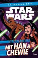 Star Wars: Du entscheidest: Ein Abenteuer mit Han & Chewie di Cavan Scott edito da Panini Verlags GmbH
