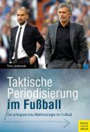 Taktische Periodisierung im Fußball di Timo Jankowski edito da Meyer + Meyer Fachverlag