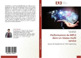 Performances du MPLS dans un réseau multi service di Yassine Ouzaouit, Faiçal Ait Saghir edito da Editions universitaires europeennes EUE