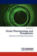 Ocular Pharmacology and Therapeutics di Ramlal Sharma edito da LAP Lambert Academic Publishing