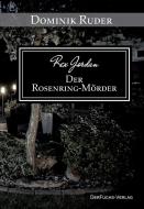 Rex Jordan - Der Rosenring-Mörder di Dominik Ruder edito da DerFuchs-Verlag