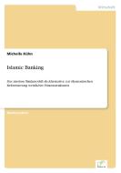 Islamic Banking di Michelle Kühn edito da Diplom.de
