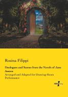 Duologues and Scenes from the Novels of Jane Austen di Rosina Filippi edito da Vero Verlag