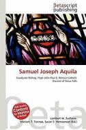 Samuel Joseph Aquila edito da Betascript Publishing