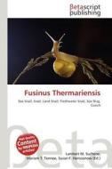 Fusinus Thermariensis edito da Betascript Publishing