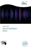 Spiral Architect edito da Plaispublishing