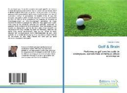 Golf & Brain di François Charles edito da Editions Vie