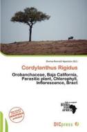 Cordylanthus Rigidus edito da Dic Press