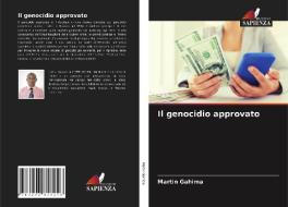 Il genocidio approvato di Martin Gahima edito da Edizioni Sapienza