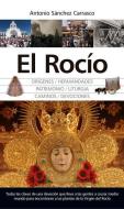El Rocio di Antonio Sanchez edito da ALMUZARA