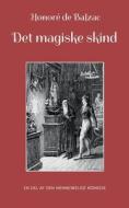 Det magiske skind di Honoré de Balzac edito da Books on Demand