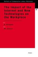 The Impact of the Internet and New Technologies di Roger Blanpain, Michele Colucci edito da WOLTERS KLUWER LAW & BUSINESS
