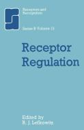 Receptor Regulation edito da Springer Netherlands