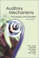 Auditory Mechanisms: Processes And Models - Proceedings Of The Ninth International Symposium (With Cd-rom) di Nuttall Alfred L edito da World Scientific