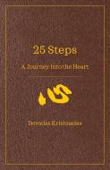 25 Steps di Devadas Krishnadas edito da Marshall Cavendish International (Asia) Pte Ltd