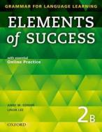 Elements of Success: 2: Split Edition Student Book B with es di Annie Ediger, Linda Lee edito da OUP Oxford