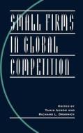 Small Firms in Global Competition di Tamir Agmon, Richard Drobnick edito da OXFORD UNIV PR
