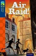 Oxford Reading Tree TreeTops Fiction: Level 14 More Pack A: Air Raid! di Jean May edito da Oxford University Press