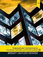 Organizational Communication di Daniel P. Modaff, Jennifer A. Butler, Sue DeWine edito da Pearson Education (us)