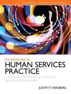 Foundations in Human Services Practice di Judith T. Herzberg edito da Pearson Education (US)