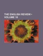 The English Review (volume 10) di Books Group edito da General Books Llc