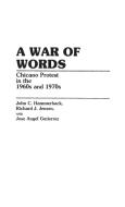 A War of Words di Jose Guiterrez, John Hammerback, Richard Jensen edito da Praeger