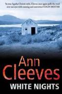 White Nights di Ann Cleeves edito da Pan Macmillan