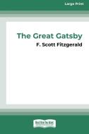 The Great Gatsby [16pt Large Print Edition] di F. Scott Fitzgerald edito da ReadHowYouWant
