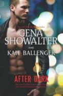 After Dark di Gena Showalter, Kait Ballenger edito da Harlequin